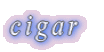 cigar